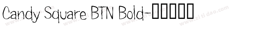 Candy Square BTN Bold字体转换